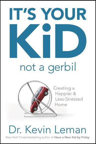 It's Your Kid, Not a Gerbil - Softcover