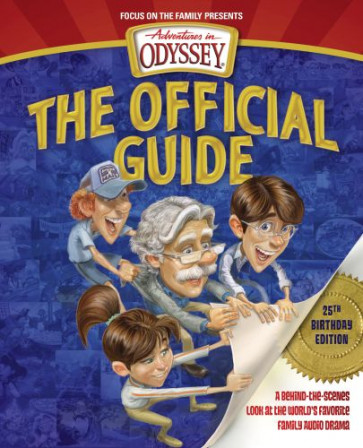Adventures in Odyssey: The Official Guide - Softcover