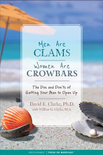 Men Are Clams, Women Are Crowbars - Softcover