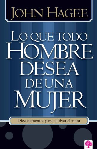 Lo que todo hombre desea de una mujer - Softcover