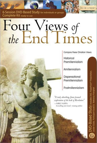 Four Views of the End Times 6-Session DVD Based Study Complete Kit - CD-ROM