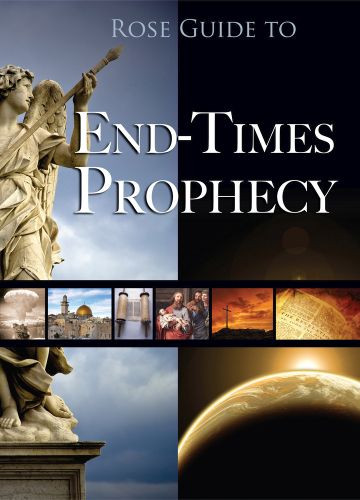 Rose Guide to End-Times Prophecy - Softcover
