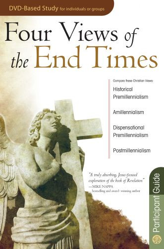 Four Views of the End Times Participant Guide - Softcover