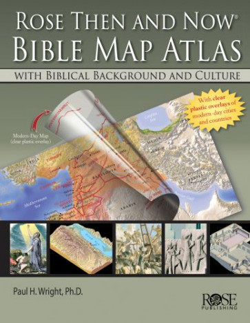 Rose Then and Now Bible Map Atlas - Hardcover Cloth over boards