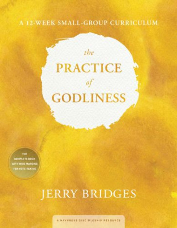 Practice of Godliness: A 12-Week Small-Group Curriculum - Softcover