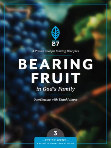 Bearing Fruit in God's Family - Softcover