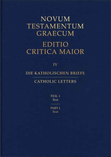 Novum Testamentum Graecum: Catholic Letters Part 1: Text (Hardcover) - Hardcover Cloth over boards