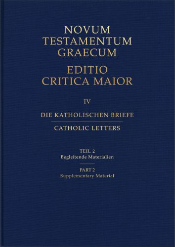 Novum Testamentum Graecum: Catholic Letters Part 2: Supplementary Materials (Hardcover) - Hardcover Cloth over boards