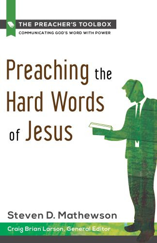 Preaching the Hard Words of Jesus - Softcover