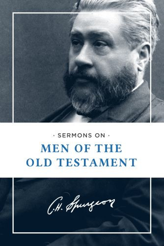 Sermons on Men of the Old Testament - Softcover