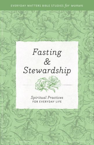 Fasting and Stewardship - Softcover