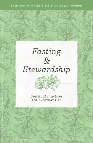 Fasting and Stewardship - Softcover