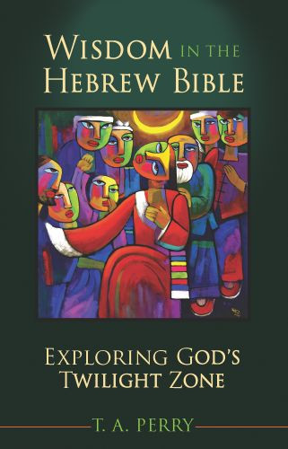 Wisdom in the Hebrew Bible - Softcover