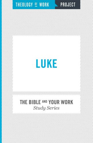 Theology of Work Project: Luke - Softcover