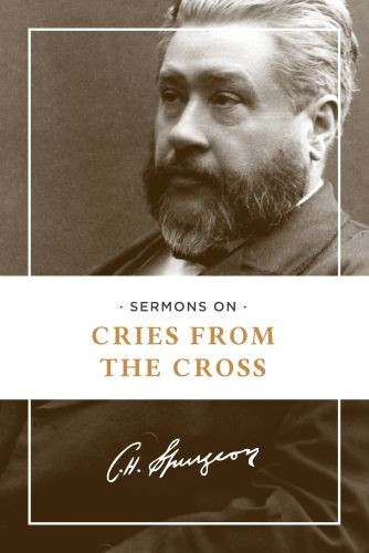 Sermons on Cries from the Cross - Softcover