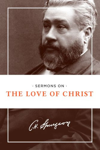 Sermons on the Love of Christ - Softcover