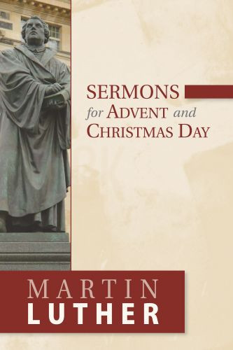 Sermons for Advent and Christmas Day - Softcover