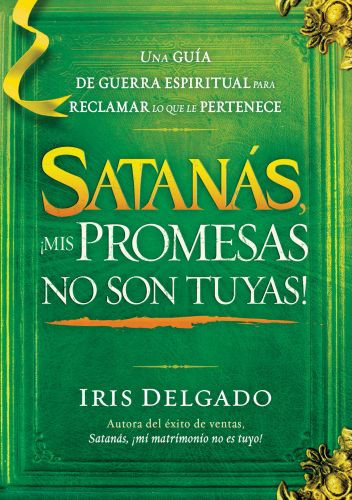 Satanás, ¡mis promesas no son tuyas! - Softcover