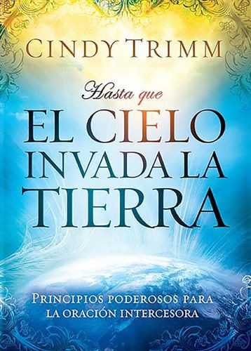 Hasta que el cielo invada la tierra - Softcover