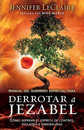 Manual del guerrero espiritual para derrotar a Jezabel - Softcover