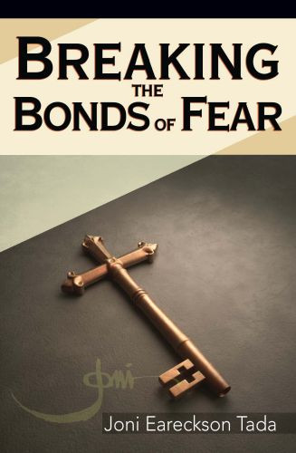 Breaking the Bonds of Fear - Softcover