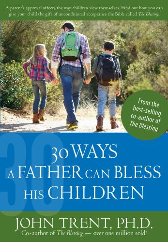 30 Ways a Father Can Bless His Children - Softcover