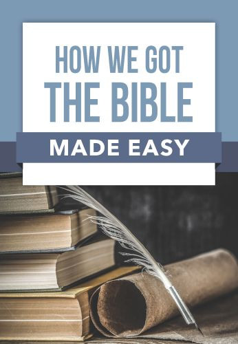 How We Got the Bible Made Easy - Softcover