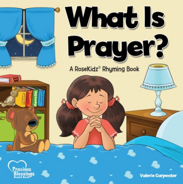 What Is Prayer? - Board book