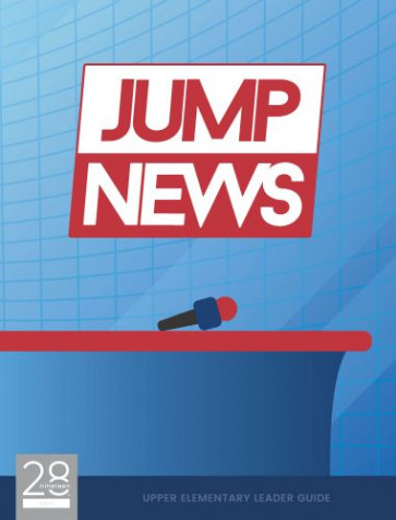 JUMP News Upper Elementary Leader's Guide - Softcover