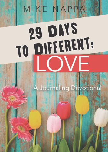 29 Days to Different: Love - Softcover
