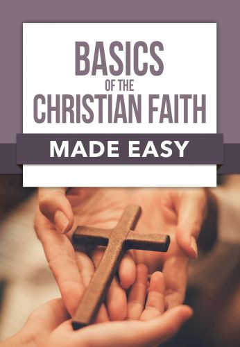 Basics of the Christian Faith Made Easy - Softcover