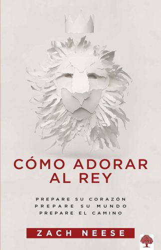Cómo adorar al Rey - Softcover
