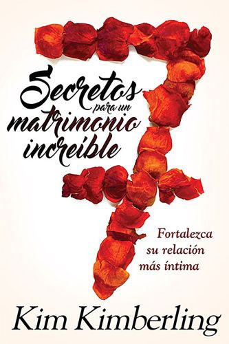 7 secretos para un matrimonio increíble - Softcover