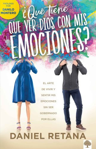 ¿Qué tiene que ver Dios con mis emociones? - Softcover