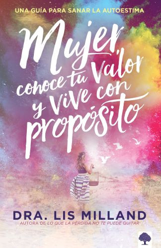 Mujer, conoce tu valor y vive con propósito - Softcover
