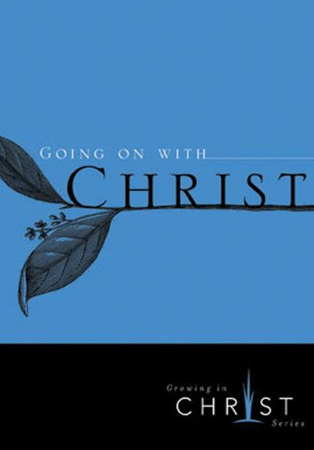 Going On with Christ - Pamphlet