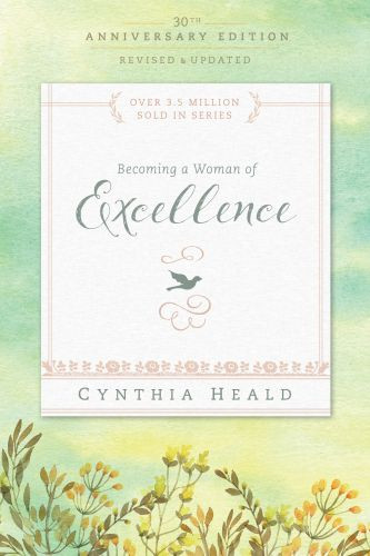 Becoming a Woman of Excellence 30th Anniversary Edition - Softcover