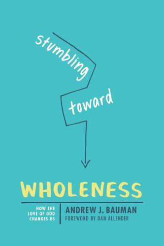 Stumbling toward Wholeness - Softcover