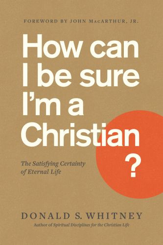 How Can I Be Sure I'm a Christian? - Softcover