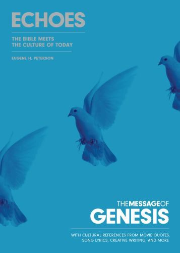 The Message of Genesis: Echoes  - Softcover