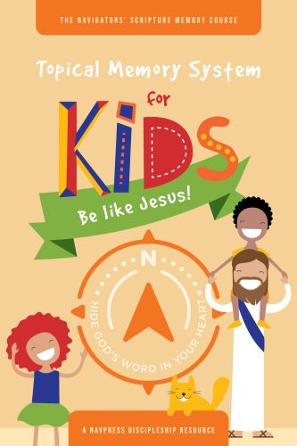 Topical Memory System for Kids: Be like Jesus! - Softcover