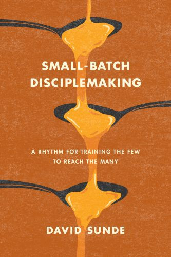 Small-Batch Disciplemaking - Softcover