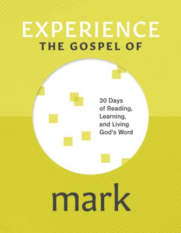Experience the Gospel of Mark - Softcover