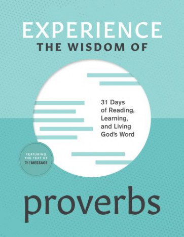 Experience the Wisdom of Proverbs - Softcover