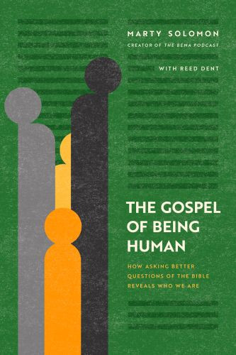 The Gospel of Being Human - Softcover