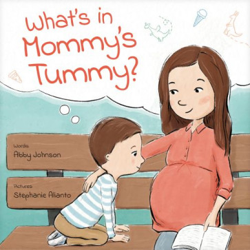 What’s in Mommy’s Tummy? - Hardcover