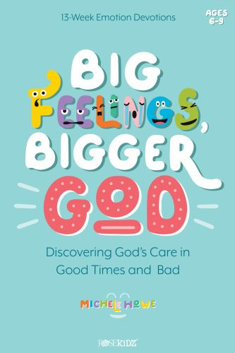 Big Feelings, Bigger God - Softcover