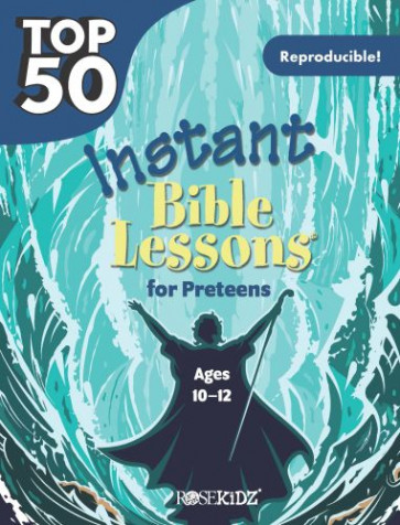 Top 50 Instant Bible Lessons for Preteens - Softcover