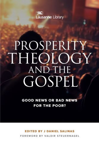 Prosperity Theology and the Gospel - Softcover