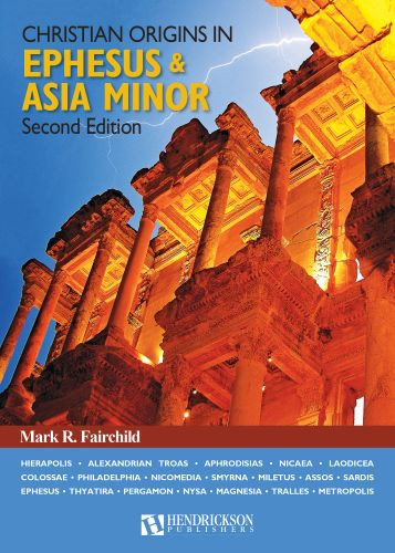 Christian Origins in Ephesus and Asia Minor - Hardcover